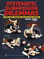Systematic Submission Dilemmas: High Level Triangle and Leg Lock Combos by Craig Jones image 1