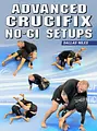 Advanced Crucifix No Gi Set Ups by Dallas Niles image 1