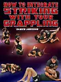 How to Integrate Striking With Your Grappling by Damien Anderson image 1