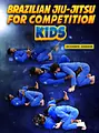 Brazilian Jiu Jitsu For Competition Kids by Devhonte Johnson image 1