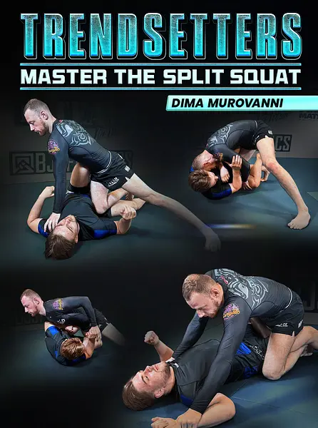 Trendsetters: Master The Split Squat by Dima Murovanni