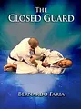 The Closed Guard by Bernardo Faria image 1