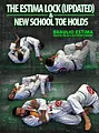 The Estima Lock & New School Toe Hold by Braulio Estima image 1