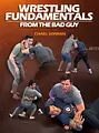 Wrestling Fundamentals From The Bad Guy by Chael Sonnen image 1