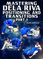Mastering De La Riva Positions and Transitions Part 1 by Felipe Simplicio image 1