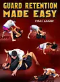 Guard Retention Made Easy by Firas Zahabi image 1