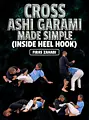 Cross Ashi Garami Made Simple by Firas Zahabi image 1