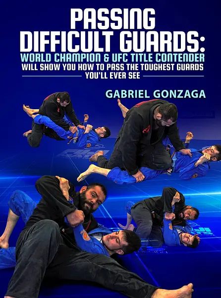 Passing Difficult Guards by Gabriel Gonzaga