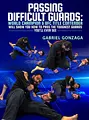 Passing Difficult Guards by Gabriel Gonzaga image 1