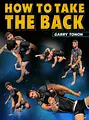 How To Take The Back by Garry Tonon image 1