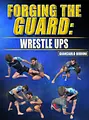 Forging the Guard: Wrestle Ups by Giancarlo Bodoni image 1