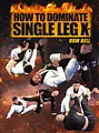 How To Dominate Single Leg X by Dominique Bell image 1