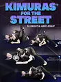 Kimuras For The Street by Eli Knight & Jared Jessup image 1