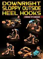 Downright Sloppy Outside Heel Hooks by Eoghan O'Flanagan image 1