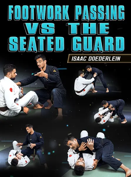 Footwork Passing vs The seated Guard by Isaac Doederlein