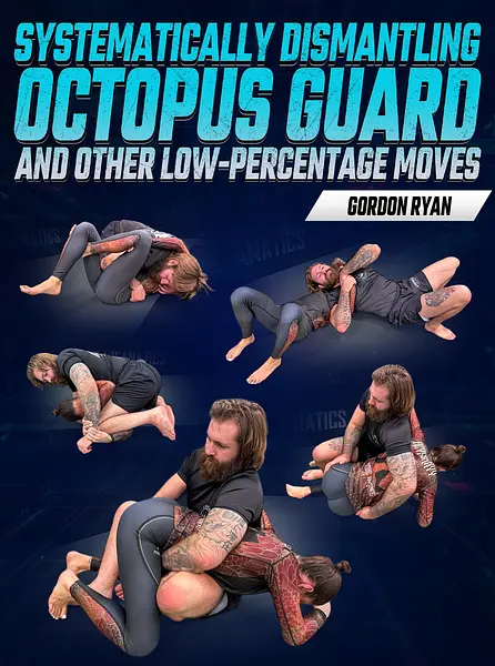 Systematically Dismantling Octopus Guard & Other Low-Percentage Moves by Gordon Ryan