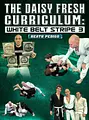The Daisy Fresh Curriculum: White Belt Stripe 3 by Heath Pedigo image 1