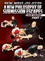 New Wave Jiu Jitsu: A New Philosophy Of Submissions Escapes by John Danaher image 1