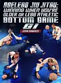 Ageless Jiu Jitsu: Winning When You're Older and Less Athletic - Bottom game: Gi by John Danaher image 1
