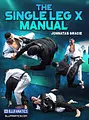 The Single Leg X Manual by Jonnatas Gracie image 1