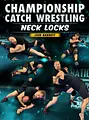Championship Catch Wrestling: Neck Locks by Josh Barnett image 1