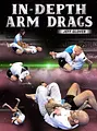 In-Depth Arm Drags by Jeff Glover image 1