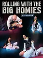 Rolling with the Big Homies by Jeff Glover image 1