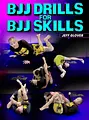 BJJ Drills For Skills by Jeff Glover image 1