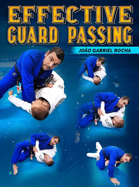 Effective Guard Passing by Joao Gabriel Rocha