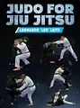 Judo for Jiu Jitsu by Leo Leite image 1