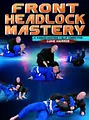 Front Headlock Mastery by Luke Harris image 1
