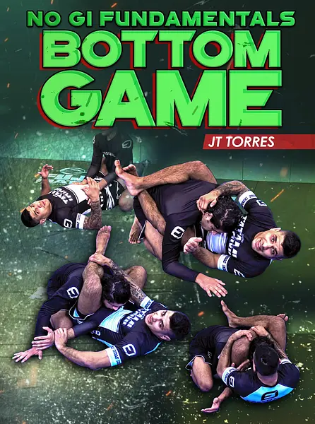 No Gi Fundamentals Bottom Game by JT Torres