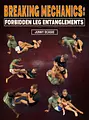 Breaking Mechanics: Forbidden Leg Entanglements by Junny Ocasio image 1