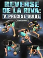 Reverse De La Riva: A Precise Guide by Junny Ocasio image 1