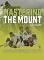 Mastering The Mount by Matt Thornton image 1