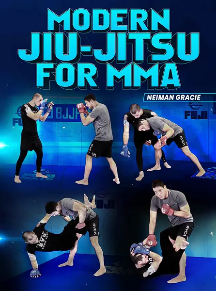 Modern Jiu-Jitsu For MMA by Neiman Gracie