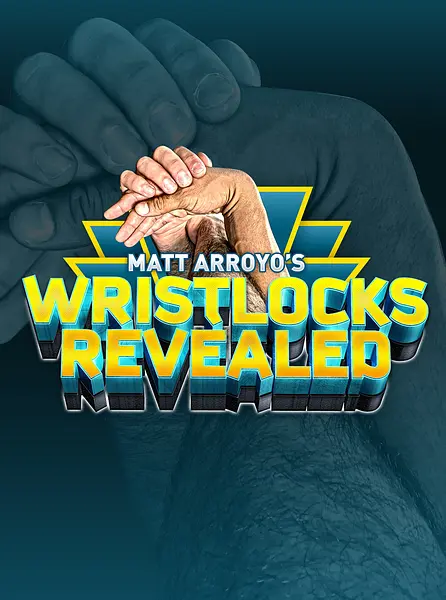 Wrist Locks Revealed by Matt Arroyo