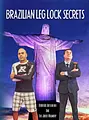 Brazilian Leg Lock Secrets by Rodrigo Artilheiro & Judge Walmory image 1