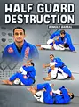 Half Guard Destruction by Romulo Barral image 1