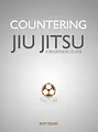 Countering Jiu Jitsu: A Beginners Guide by Roy Dean image 1