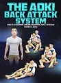 The Aoki Back Attack System by Shinya Aoki image 1