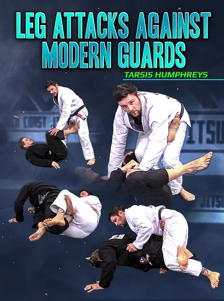 Leg Attacks Against Modern Guard by Tarsis Humphreys