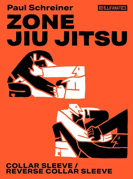 Zone Jiu Jitsu: Collar Sleeve/Reverse Collar Sleeve by Paul Schreiner