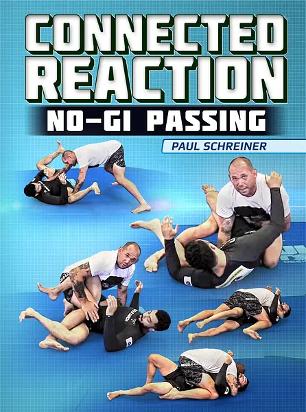 Connected Reaction: No Gi Passing by Paul Schreiner