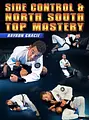 Side Control & North South Top Mastery by Rayron Gracie image 1