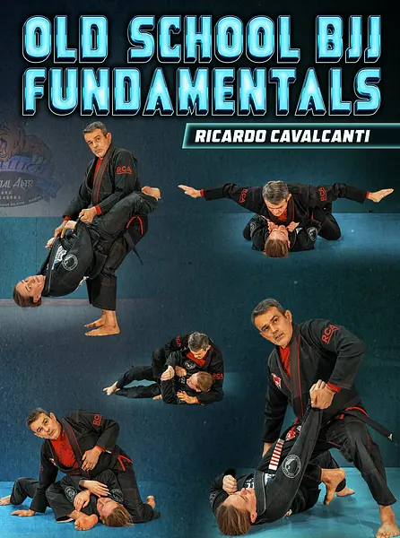 Old School BJJ Fundamentals by Ricardo Cavalcanti