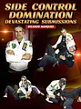Side Control Domination Devastating Submissions by Ricardo Marques image 1