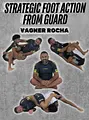 Strategic Foot Action From Guard by Vagner Rocha image 1
