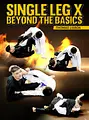 Single Leg X Beyond The Basics by Thomas Lisboa image 1