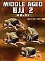 Middle Aged BJJ 2: No Gi by Tom DeBlass image 1